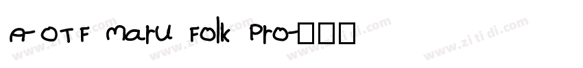 A-OTF Maru Folk Pro字体转换